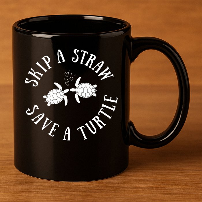 Skip A Straw Save A Turtle Cute Turtle Graphic Gift 11oz C Handle Ceramic Mug