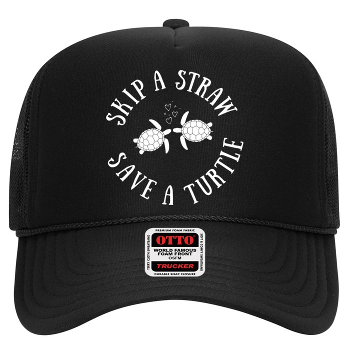 Skip A Straw Save A Turtle Cute Turtle Graphic Gift Trucker Hat