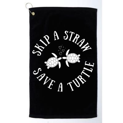 Skip A Straw Save A Turtle Cute Turtle Graphic Gift Golf Towel