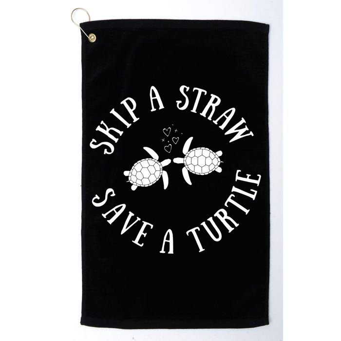 Skip A Straw Save A Turtle Cute Turtle Graphic Gift Golf Towel