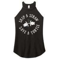 Skip A Straw Save A Turtle Cute Turtle Graphic Gift Women's Perfect Tri Rocker Tank