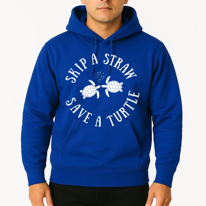 Skip A Straw Save A Turtle Cute Turtle Graphic Gift Hoodie