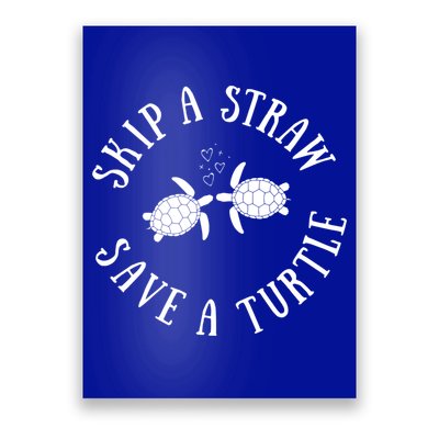 Skip A Straw Save A Turtle Cute Turtle Graphic Gift Poster