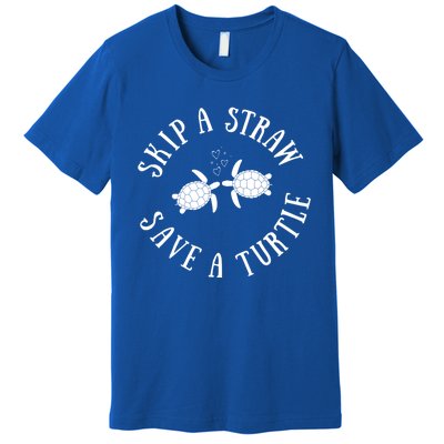 Skip A Straw Save A Turtle Cute Turtle Graphic Gift Premium T-Shirt