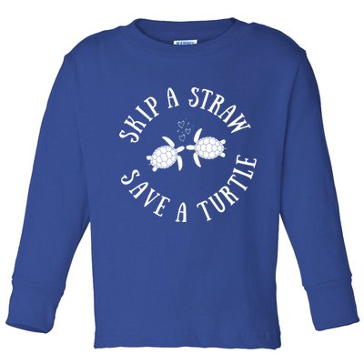 Skip A Straw Save A Turtle Cute Turtle Graphic Gift Toddler Long Sleeve Shirt