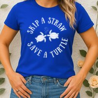 Skip A Straw Save A Turtle Cute Turtle Graphic Gift Womens T-Shirt
