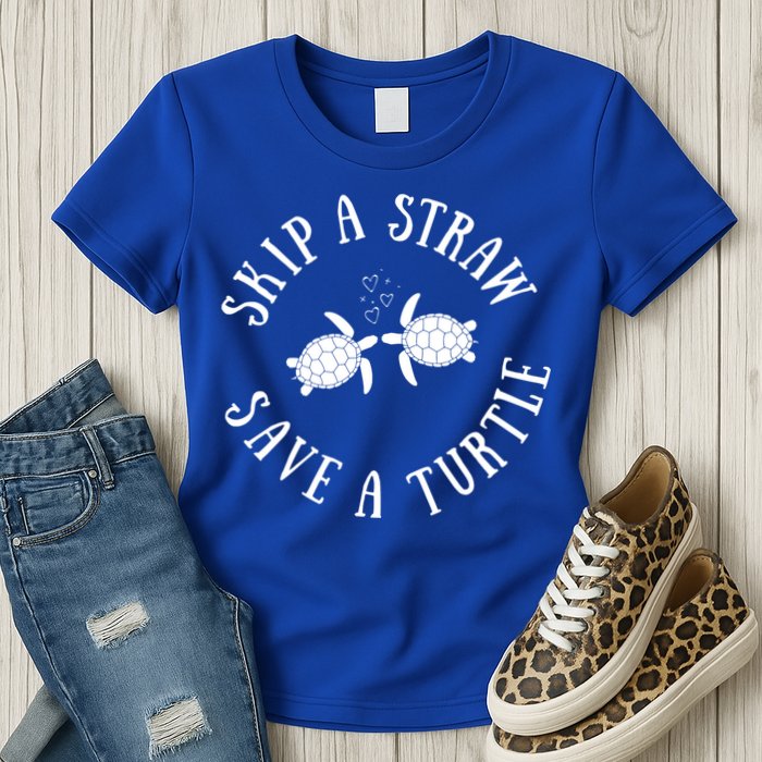 Skip A Straw Save A Turtle Cute Turtle Graphic Gift Womens T-Shirt