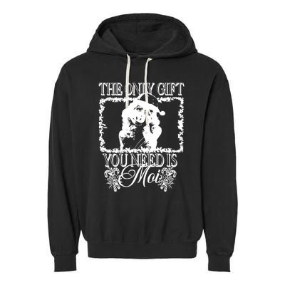 Sage And Sprout Store The Only Gift You Need Is Moi Garment-Dyed Fleece Hoodie