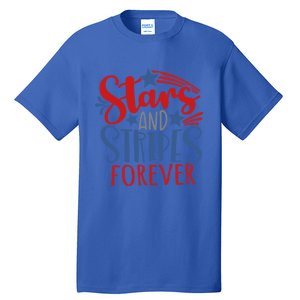 Stars And Stripes Forever Gift For Fourth Of July Gift Tall T-Shirt