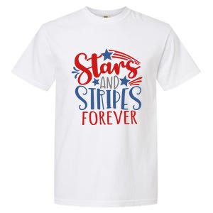 Stars And Stripes Forever Gift For Fourth Of July Gift Garment-Dyed Heavyweight T-Shirt