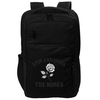 Stop and Smell the Roses Impact Tech Backpack