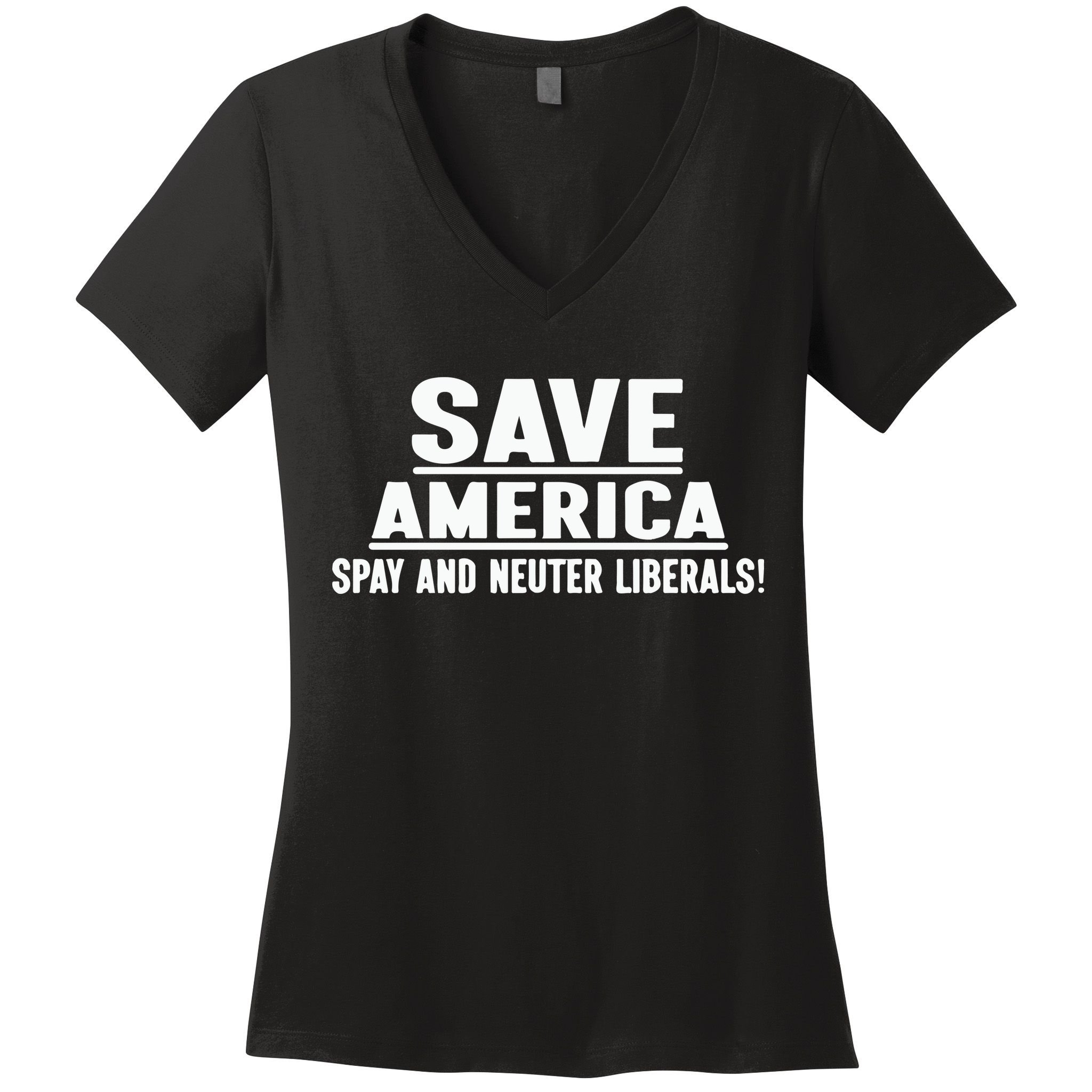 Save America Spay And Neuter Liberals Women's V-Neck T-Shirt