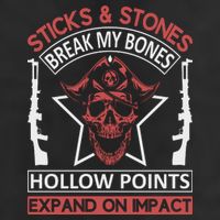 Sticks And Stones Break My Bones Hollow Points Expand On Impact Trucker Hat