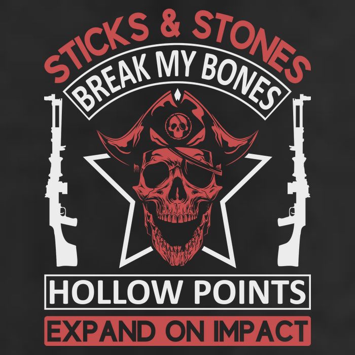 Sticks And Stones Break My Bones Hollow Points Expand On Impact Trucker Hat