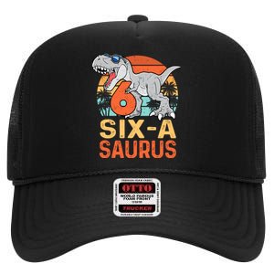 Six A Saurus Rex 6th Birthday Dinosaur 6 Year Old Boy High Crown Mesh Back Trucker Hat