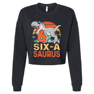 Six A Saurus Rex 6th Birthday Dinosaur 6 Year Old Boy Cropped Pullover Crew