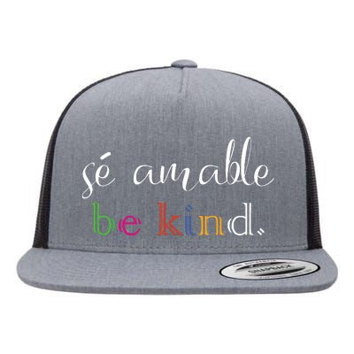 Se Amable Spanish Teacher Gift Be Kind Flat Bill Trucker Hat