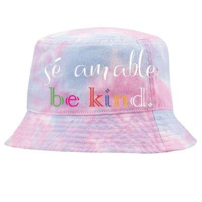 Se Amable Spanish Teacher Gift Be Kind Tie-Dyed Bucket Hat