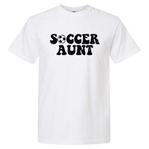 Soccer Aunt Sports Auntie Life Valentines Day Soccer Lover Garment-Dyed Heavyweight T-Shirt