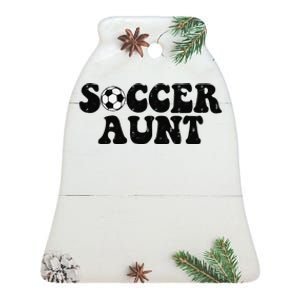 Soccer Aunt Sports Auntie Life Valentines Day Soccer Lover Ceramic Bell Ornament