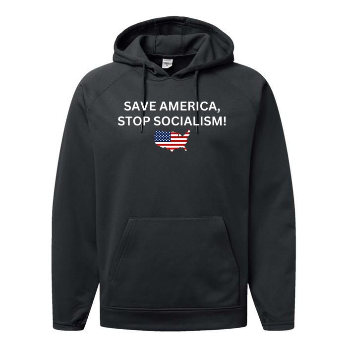 Save America Stop Socialism Performance Fleece Hoodie