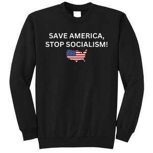 Save America Stop Socialism Sweatshirt