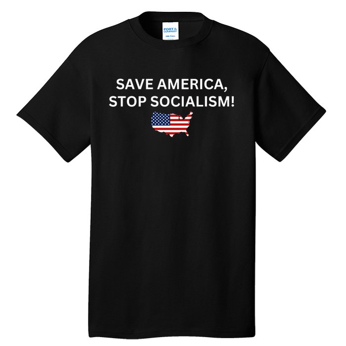 Save America Stop Socialism Tall T-Shirt