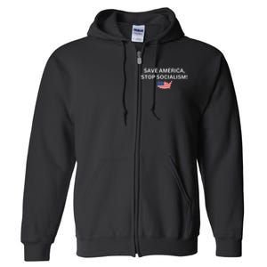 Save America Stop Socialism Full Zip Hoodie