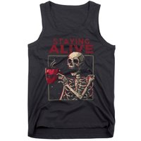 Staying Alive Skeleton Drink Coffee Funny Skull Halloween Tank Top