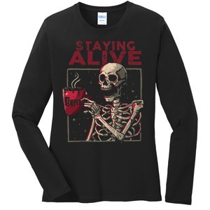 Staying Alive Skeleton Drink Coffee Funny Skull Halloween Ladies Long Sleeve Shirt