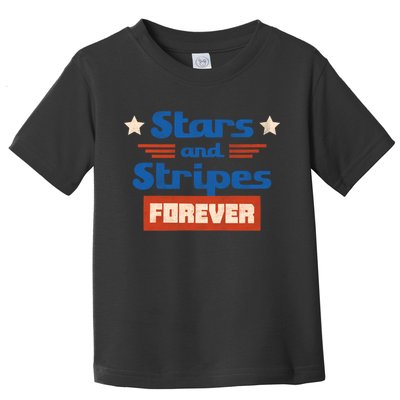 Stars And Stripes Forever Patriotic Holiday Toddler T-Shirt