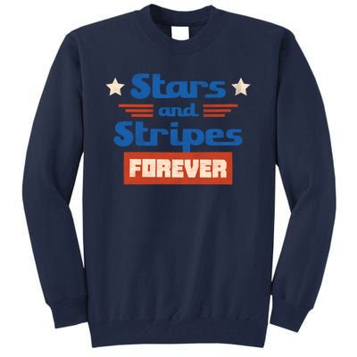 Stars And Stripes Forever Patriotic Holiday Tall Sweatshirt