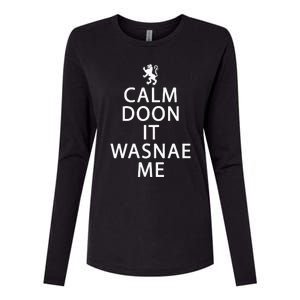 Scottish Ancestry Scotland Calm Doon It Wasnae Me Womens Cotton Relaxed Long Sleeve T-Shirt