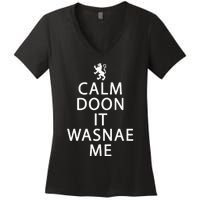 Scottish Ancestry Scotland Calm Doon It Wasnae Me Women's V-Neck T-Shirt