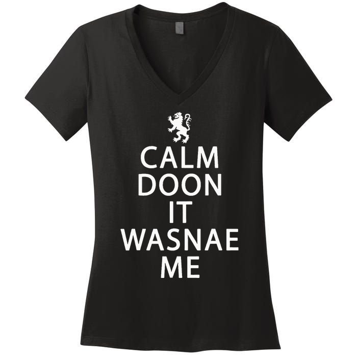 Scottish Ancestry Scotland Calm Doon It Wasnae Me Women's V-Neck T-Shirt