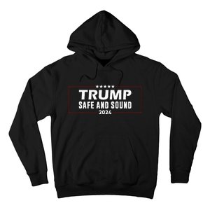 Safe And Sound Trump 2024 Hoodie