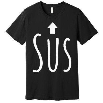 Sus (Arrow) Premium T-Shirt