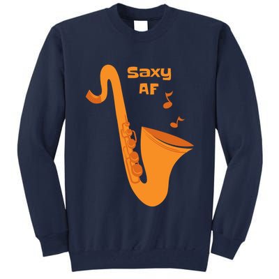 Saxy AF Tall Sweatshirt