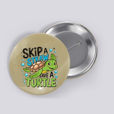 Skip A Straw Save A Turtle Earth Day Retro Button
