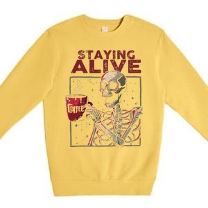 Staying Alive Skeleton Drink Coffee Funny Skull Halloween Premium Crewneck Sweatshirt