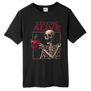 Staying Alive Skeleton Drink Coffee Funny Skull Halloween Tall Fusion ChromaSoft Performance T-Shirt