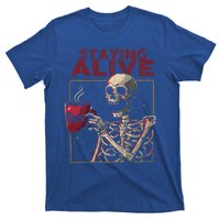 Staying Alive Skeleton Drink Coffee Funny Skull Halloween T-Shirt