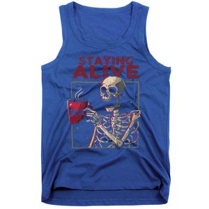 Staying Alive Skeleton Drink Coffee Funny Skull Halloween Tank Top