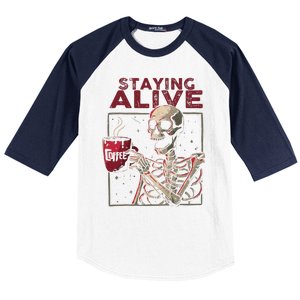 Staying Alive Skeleton Drink Coffee Funny Skull Halloween Baseball Sleeve Shirt