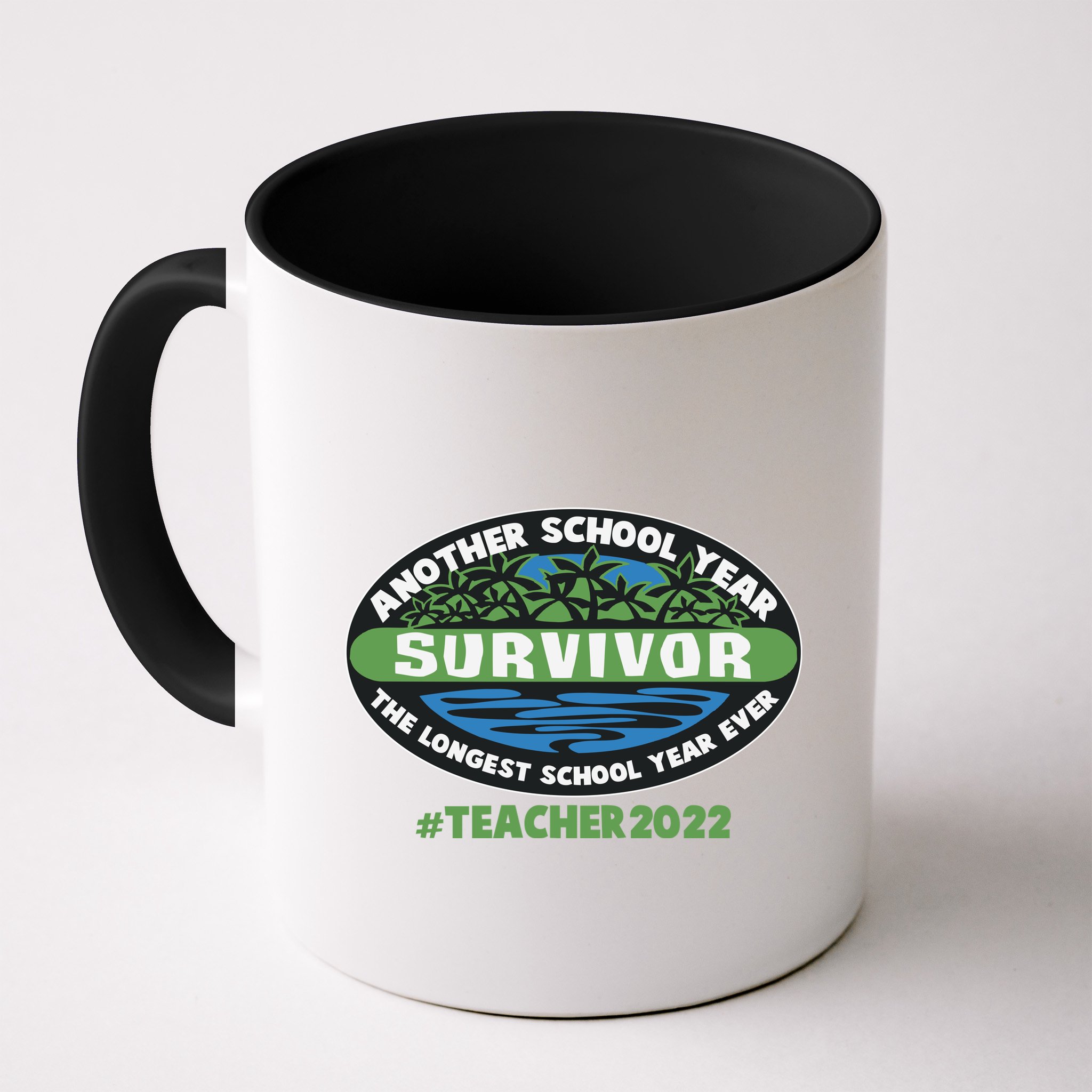Survivor Another School Year The Longest School Year Ever #Teacher 2022 Mug