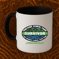 Survivor Another School Year The Longest School Year Ever #Teacher 2022 Mug