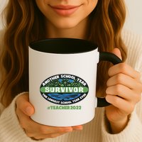 Survivor Another School Year The Longest School Year Ever #Teacher 2022 Mug