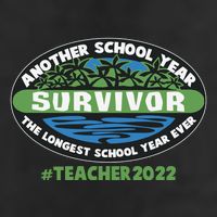 Survivor Another School Year The Longest School Year Ever #Teacher 2022 Trucker Hat