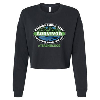 Survivor Another School Year The Longest School Year Ever #Teacher 2022 Cropped Pullover Crew