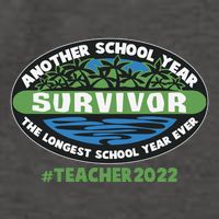 Survivor Another School Year The Longest School Year Ever #Teacher 2022 Vector Backpack